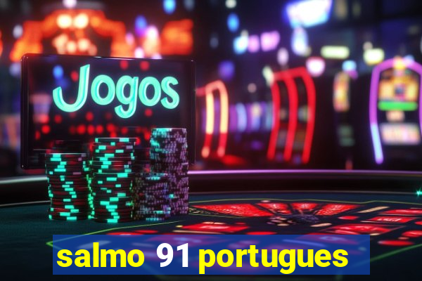 salmo 91 portugues